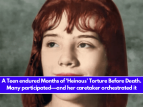 A Teen endured Months of 'Heinous' Torture Before Death. Many participated—and her caretaker orchestrated it