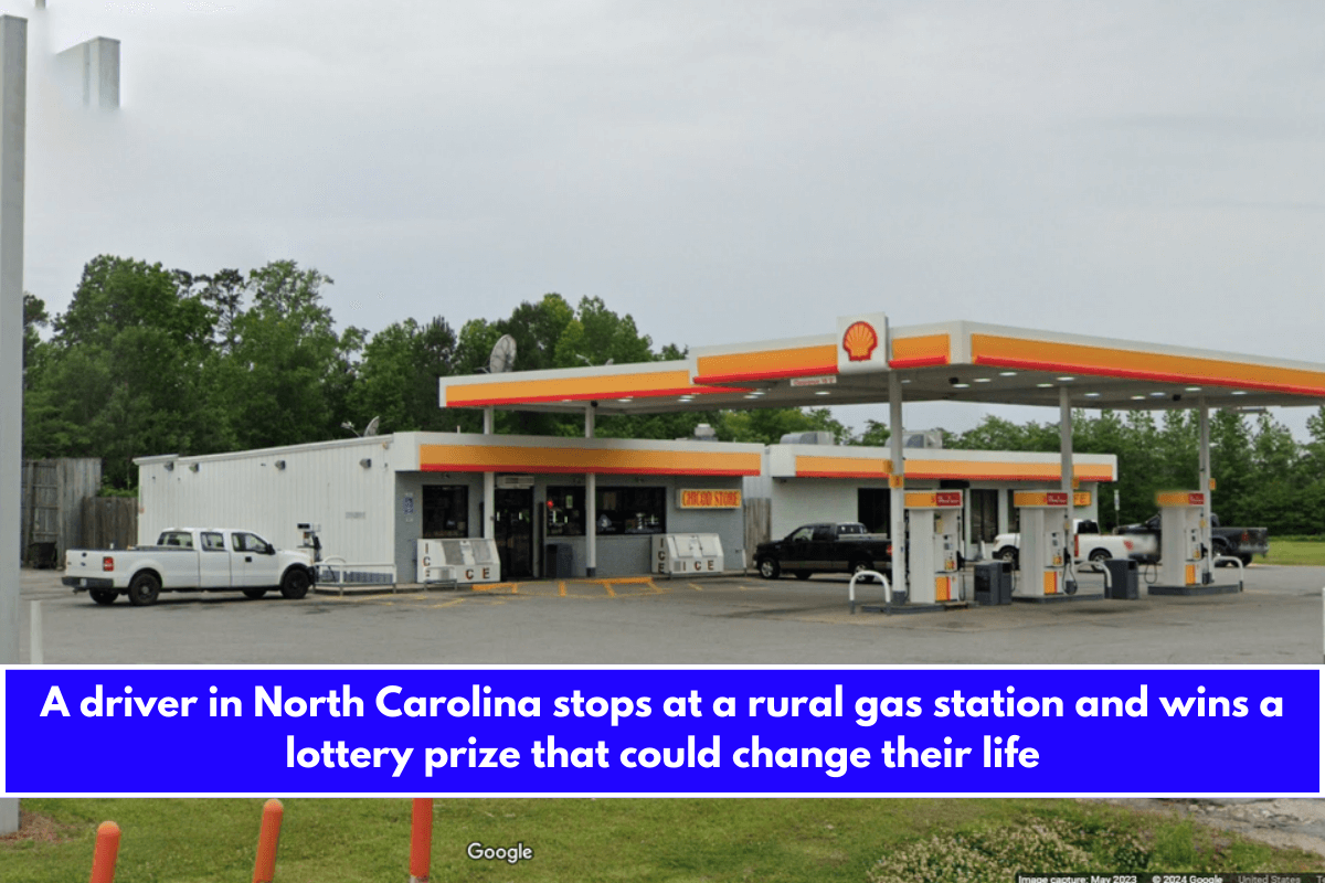 A driver in North Carolina stops at a rural gas station and wins a lottery prize that could change their life