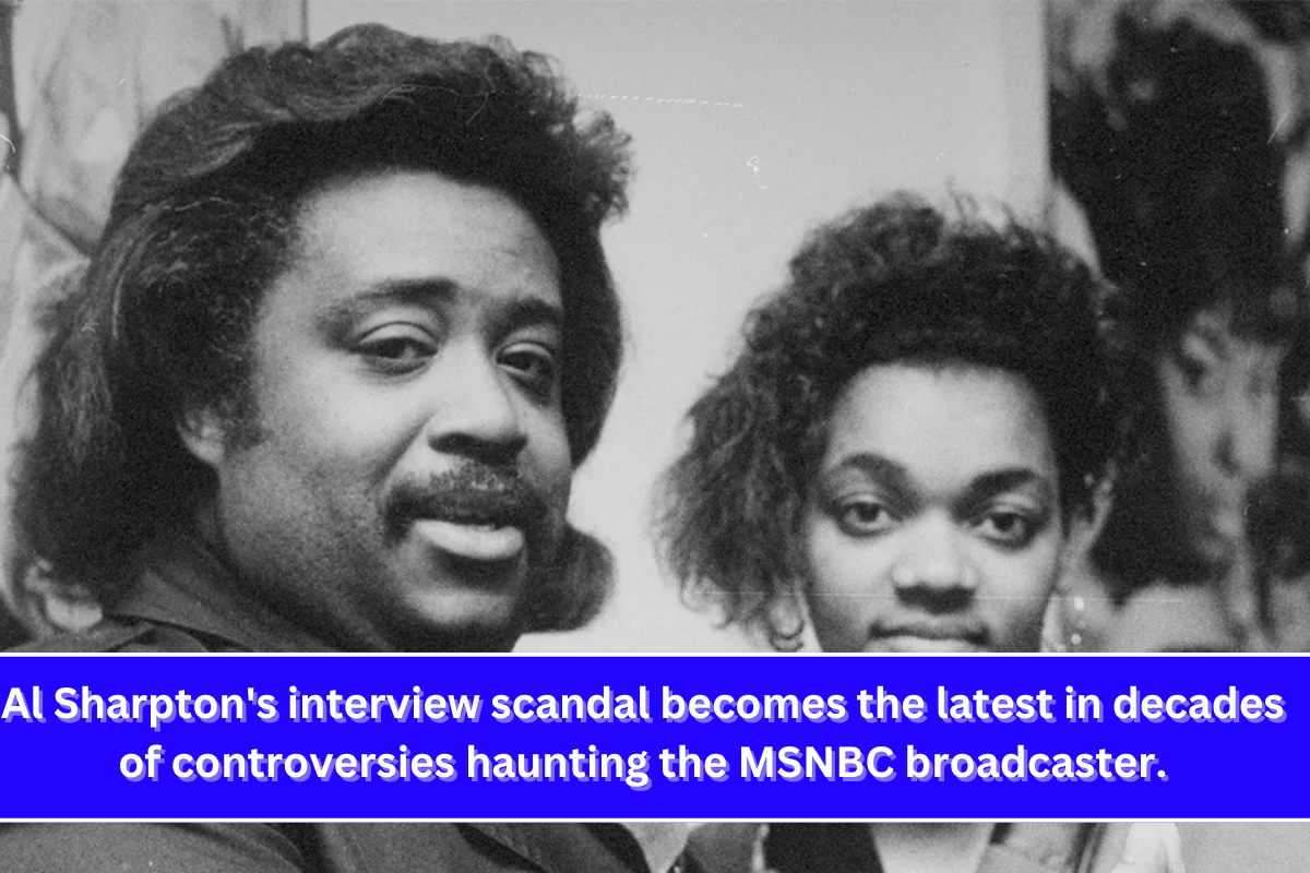 Al Sharpton's interview scandal becomes the latest in decades of controversies haunting the MSNBC broadcaster.