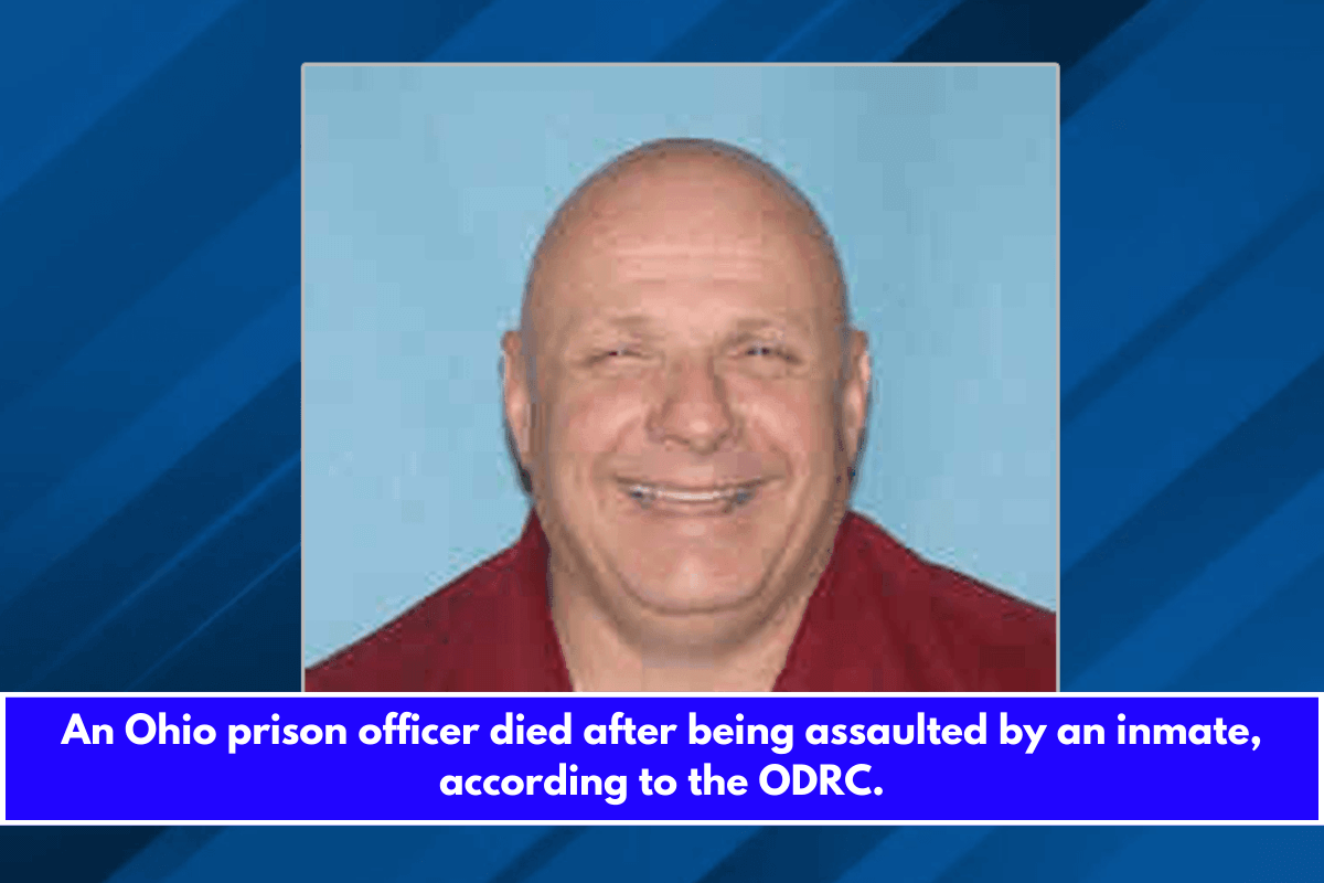 An Ohio prison officer died after being assaulted by an inmate, according to the ODRC.