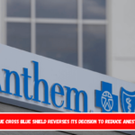 Anthem Blue Cross Blue Shield reverses its decision to reduce anaesthesia time.