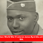 Appreciation: World War II veteran James Byrd dies at the age of 104.