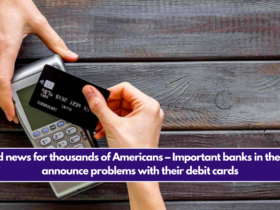 Bad news for thousands of Americans – Important banks in the US announce problems with their debit cards