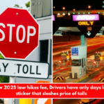 Before new 2025 law hikes fee, Drivers have only days left to snag sticker that slashes price of tolls