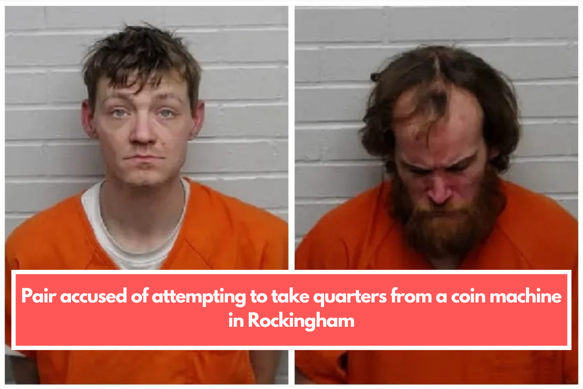 Pair accused of attempting to take quarters from a coin machine in Rockingham.