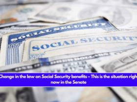 Change in the law on Social Security benefits – This is the situation right now in the Senate