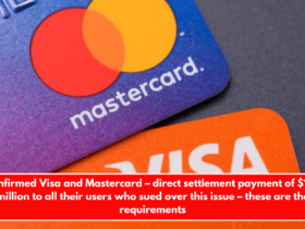 Confirmed Visa and Mastercard – direct settlement payment of $192 million to all their users who sued over this issue – these are the requirements