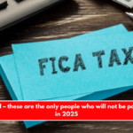 Confirmed – these are the only people who will not be paying FICA in 2025