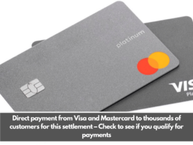 Direct payment from Visa and Mastercard to thousands of customers for this settlement – Check to see if you qualify for payments