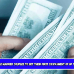 Eligible married couples to get their first SSI payment of up to $1,450