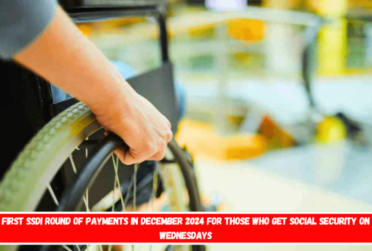 First SSDI round of payments in December 2024 for those who get Social Security on Wednesdays