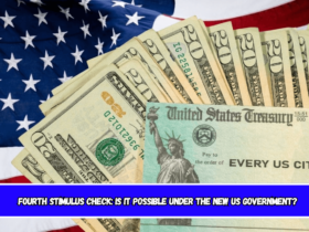 Fourth stimulus check Is it possible under the new US Government