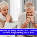 Full retirement age starting January 1, 2025 – Social Security announces changes affecting retirees’ checks