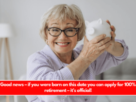 Good news – if you were born on this date you can apply for 100% retirement – it’s official!