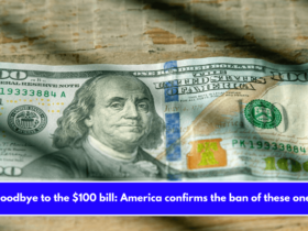 Goodbye to the $100 bill America confirms the ban of these ones