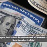 Goodbye to the SSI check for the first week of December – Social Security makes it official