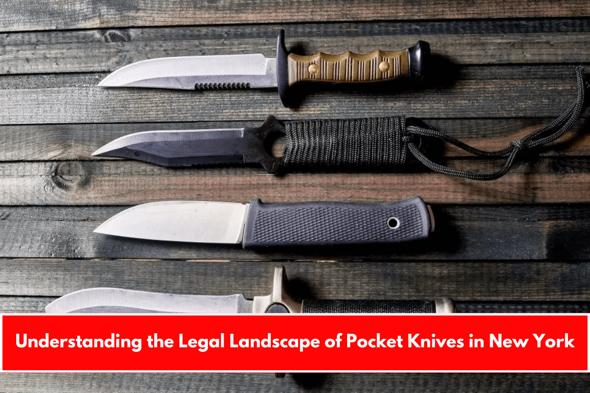 Understanding the Legal Landscape of Pocket Knives in New York