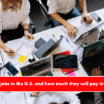 Top 5 jobs in the U.S. and how much they will pay in 2025