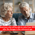 The list of Americans who will be able to retire from 2025 in the US after the changes in the retirement age