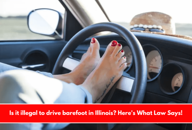 Is it illegal to drive barefoot in Illinois? Here's What Law Says!