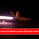 Abu Yusif is dead: US officials proclaim ISIS leader killed in airstrike