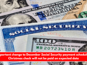 Important change to December Social Security payment schedule – Christmas check will not be paid on expected date