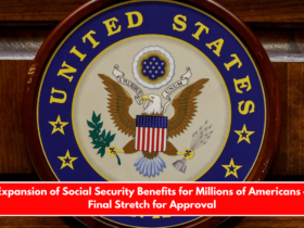 Expansion of Social Security Benefits for Millions of Americans – Final Stretch for Approval