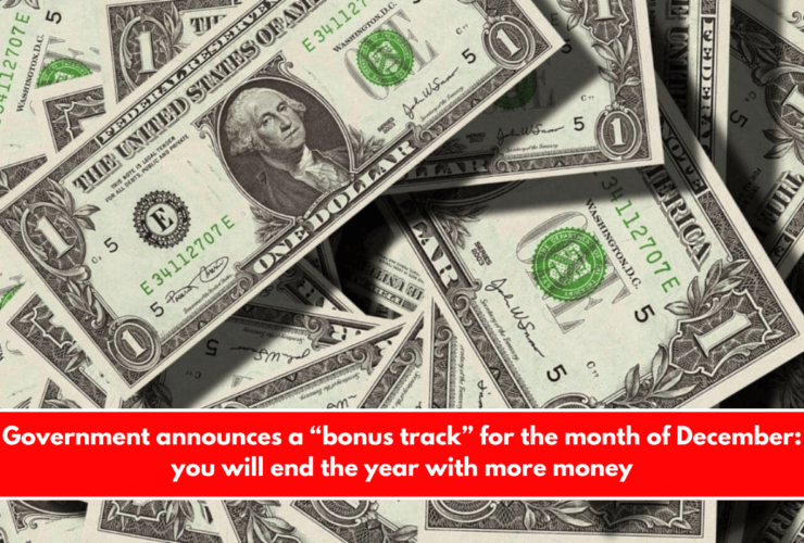 Government announces a “bonus track” for the month of December you will end the year with more money