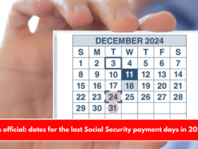 It’s official: dates for the last Social Security payment days in 2024