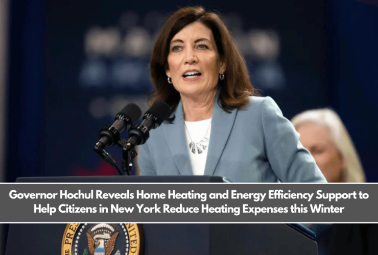 Governor Hochul Reveals Home Heating and Energy Efficiency Support to Help Citizens in New York Reduce Heating Expenses this Winter