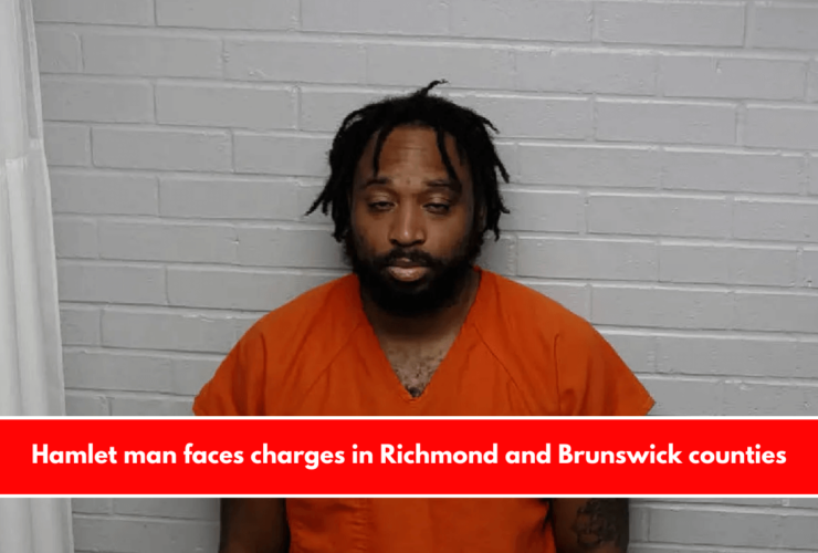 Hamlet man faces charges in Richmond and Brunswick counties