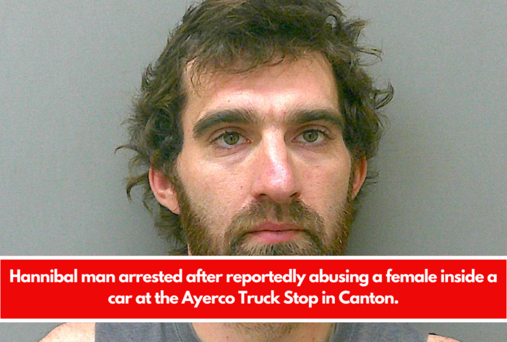 Hannibal man arrested after reportedly abusing a female inside a car at the Ayerco Truck Stop in Canton.