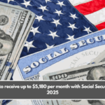 How to receive up to $5,180 per month with Social Security in 2025