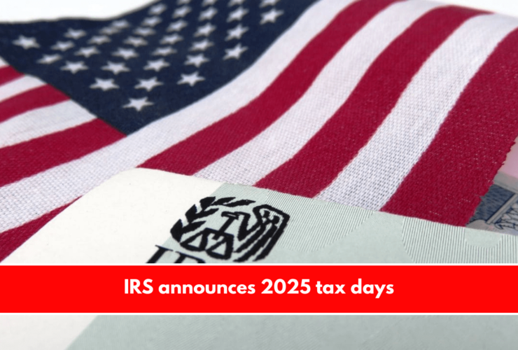 IRS announces 2025 tax days