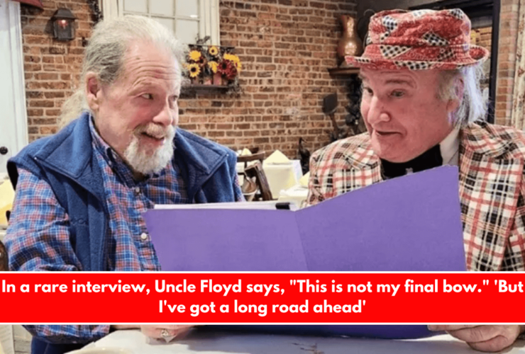 In a rare interview, Uncle Floyd says, This is not my final bow. 'But I've got a long road ahead'