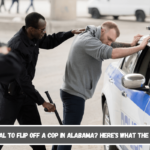 Is It Illegal to Flip Off a Cop in Alabama Here's What the Law Says