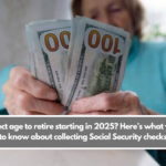 The perfect age to retire starting in 2025? Here’s what you need to know about collecting Social Security checks