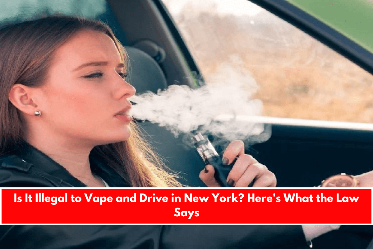 Is It Illegal to Vape and Drive in New York? Here's What the Law Says