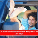 Is it illegal to drive barefoot in New New Hampshire Here's What Law Says!