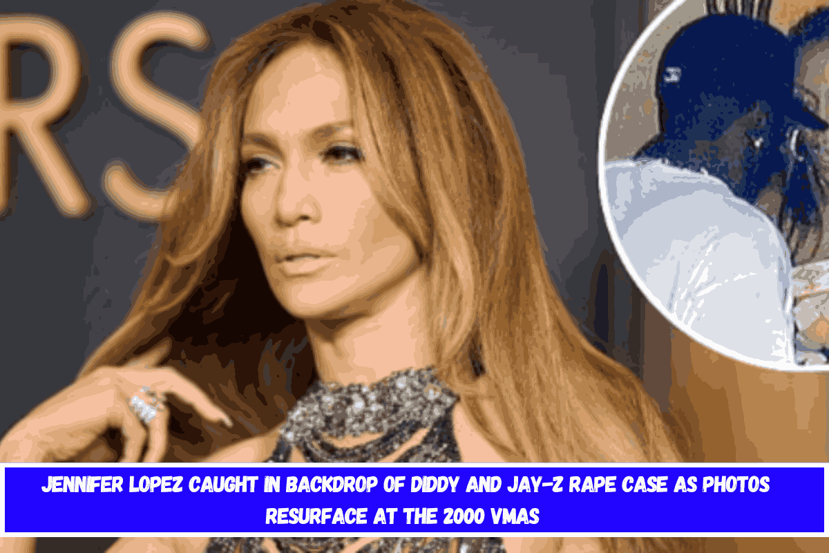 Jennifer Lopez Caught in Backdrop of Diddy and Jay-Z Rape Case as Photos Resurface at the 2000 VMAs