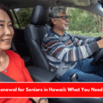 License Renewal for Seniors in Hawaii What You Need to Know