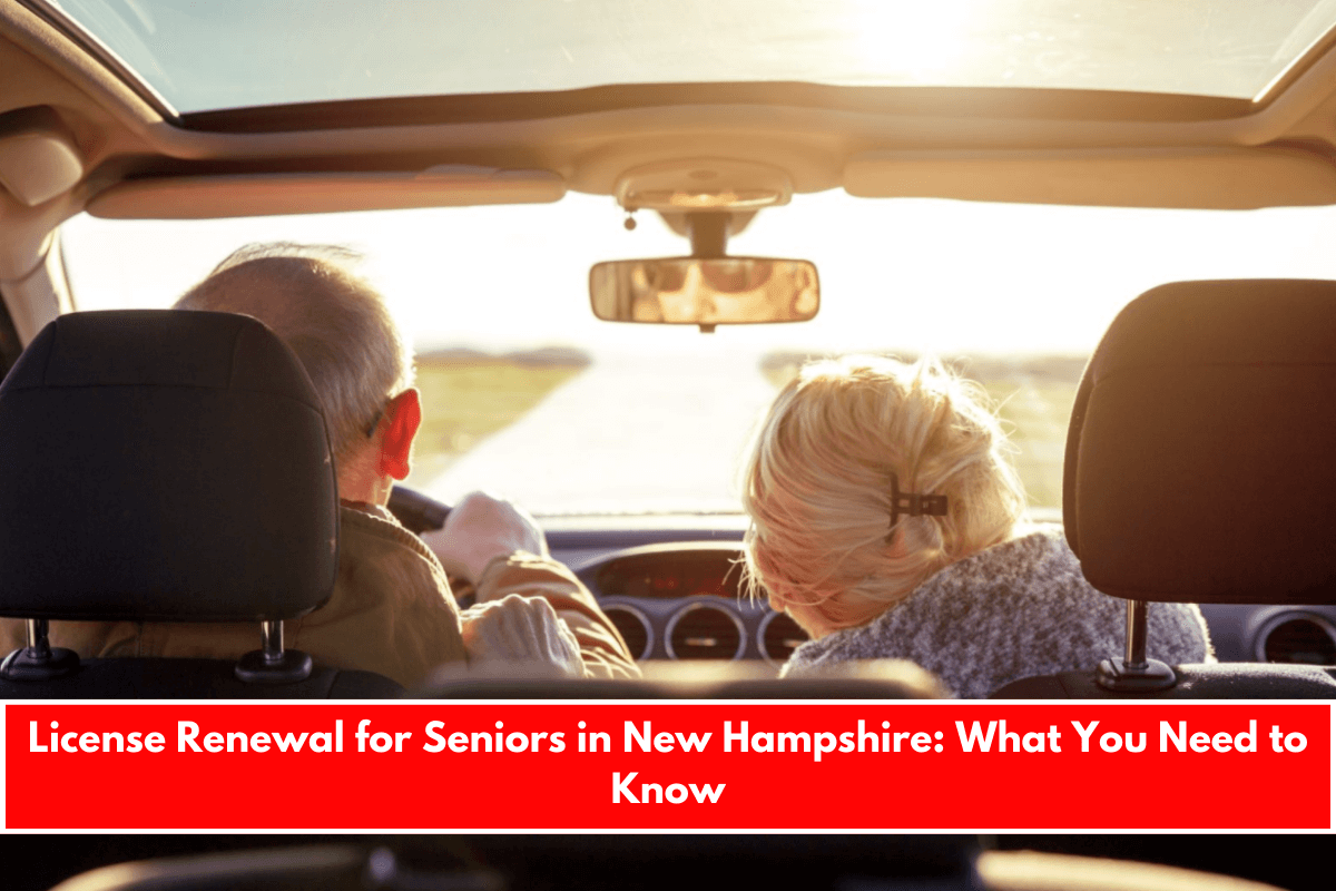 License Renewal For Seniors In New Hampshire What You Need To Know Rockingham County News