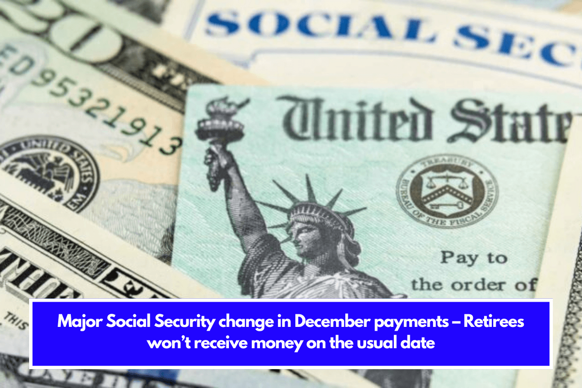 Major Social Security change in December payments – Retirees won’t receive money on the usual date