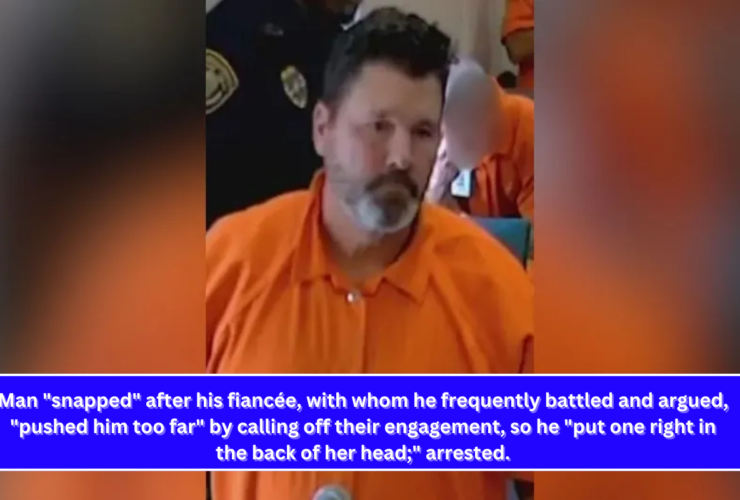 Man snapped after his fiancée, with whom he frequently battled and argued, pushed him too far by calling off their engagement, so he put one right in the back of her head; arrested.