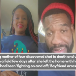 Missing mother of 4 found shot to death and without pants in a field few days after she left the home with her boyfriend she had been ‘fighting on and off;’ boyfriend arrested