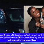 Mother begs 4-year-old daughter to 'get up, get up' in their final moments together after toddler is shot dead by two men while driving on the highway. Cops