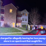 Mother charged for allegedly leaving her two young children alone in an apartment that caught fire.