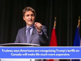 Trudeau says Americans are recognizing Trump's tariffs on Canada will make life much more expensive.