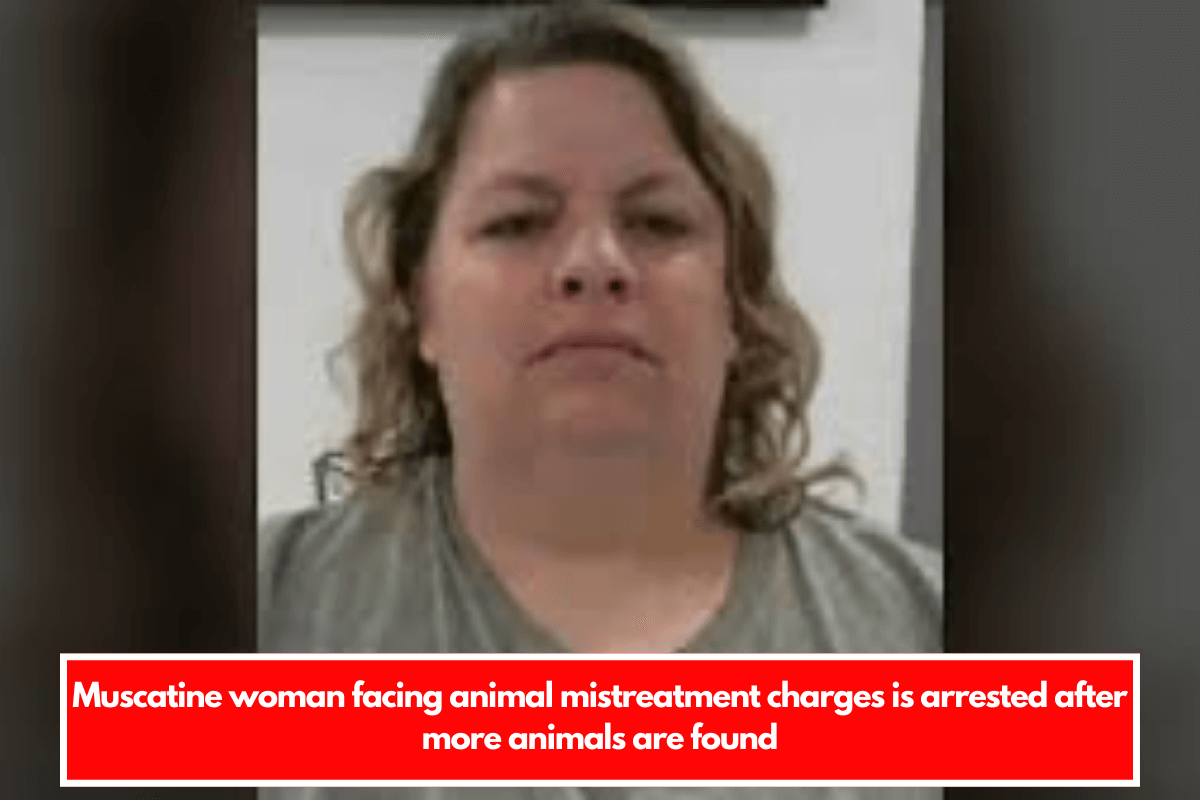 Muscatine woman facing animal mistreatment charges is arrested after more animals are found