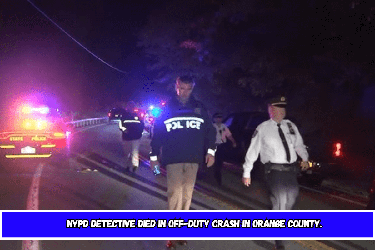 NYPD detective died in off-duty crash in Orange County.